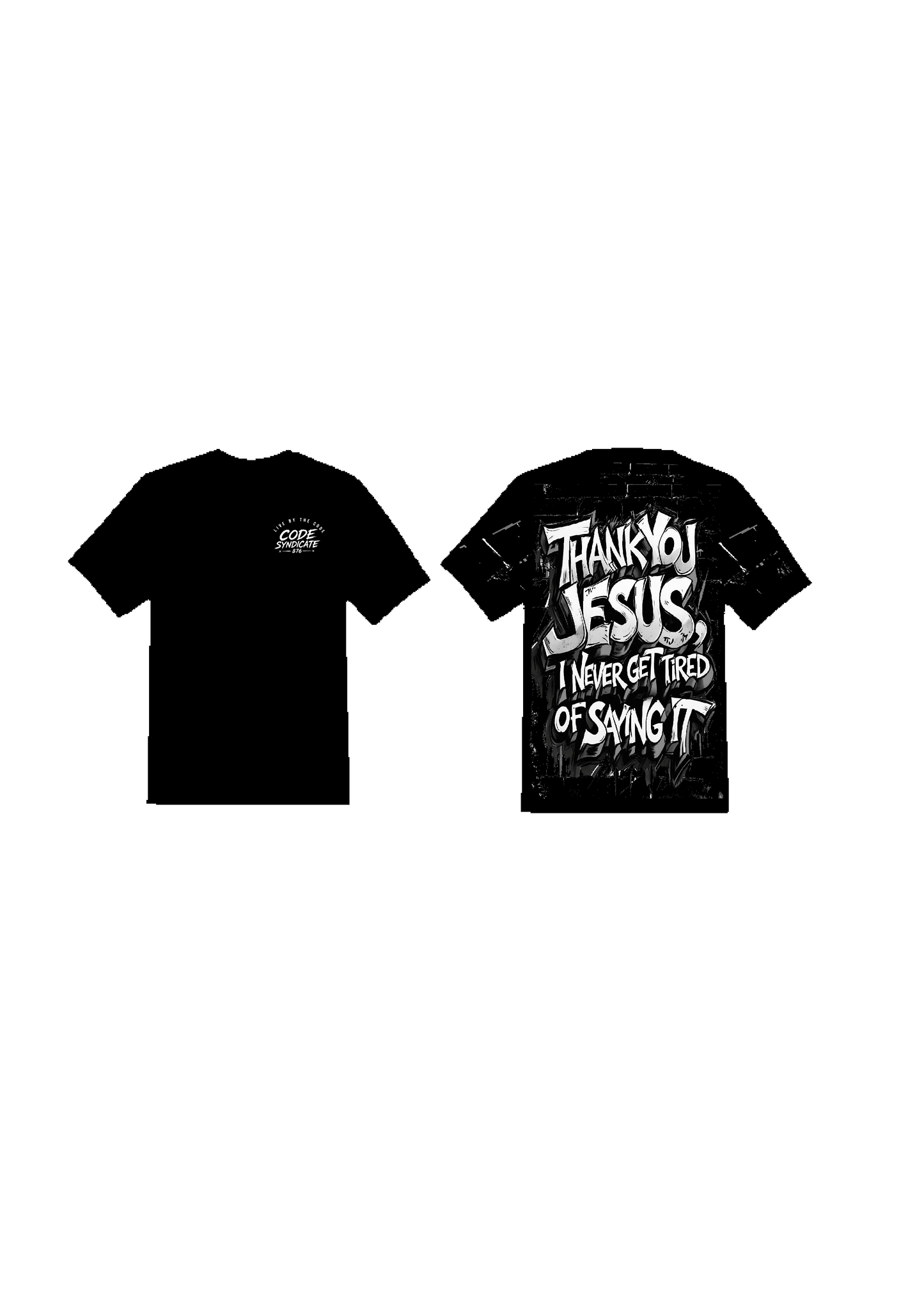 TITLE: Code Syndicate "Thank You Jesus" Tee