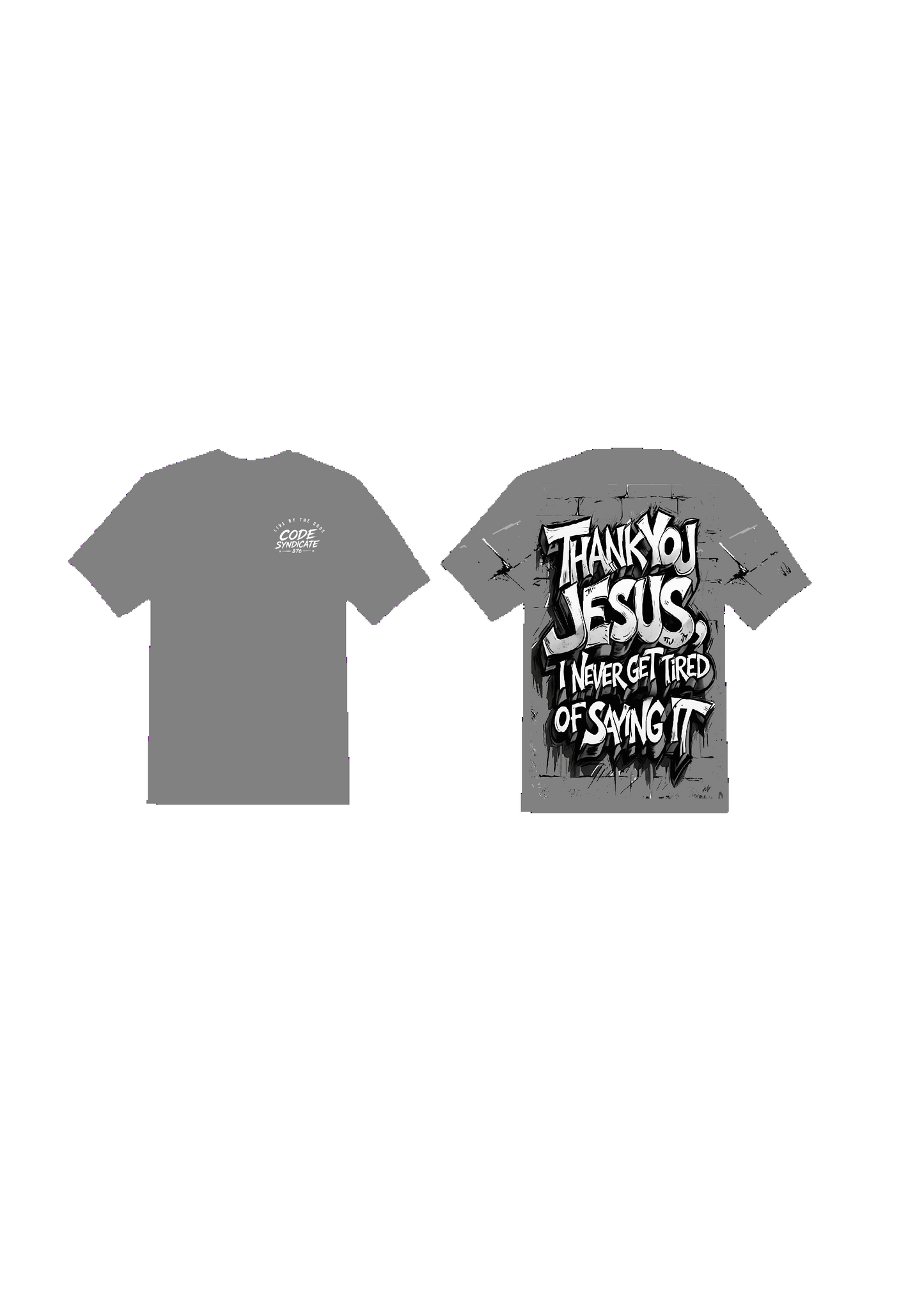 TITLE: Code Syndicate "Thank You Jesus" Tee